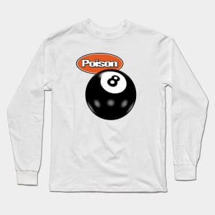 Poison 8 Ball Pool Long Sleeve T-Shirt